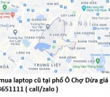 Thu mua laptop cũ tại phố Ô Chợ Dừa 0913651111