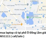 Thu mua laptop cũ tại phố Ô Đồng Lầm 0913651111