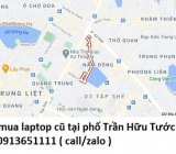 Thu mua laptop cũ tại phố Trần Hữu Tước 0913651111