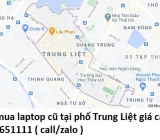 Thu mua laptop cũ tại phố Trung Liệt 0913651111