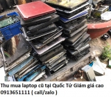 Thu mua laptop cũ tại Quốc Tử Giám 0913651111