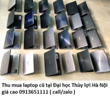 Thu mua laptop cũ tại Đại học Thủy lợi Hà Nội 0913651111