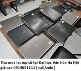 Thu mua laptop cũ tại Đại học Văn hóa Hà Nội 0913651111