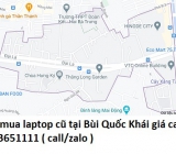 Thu mua laptop cũ tại Bùi Quốc Khái 0913651111