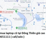 Thu mua laptop cũ tại Đông Thiên 0913651111