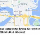 Thu mua laptop cũ tại đường Bùi Huy Bích 0913651111