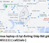 Thu mua laptop cũ tại đường Giáp Bát 0913651111