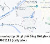 Thu mua laptop cũ tại phố Bằng Liệt 0913651111