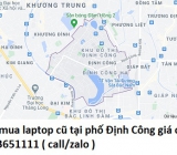 Thu mua laptop cũ tại Định Công Thượng 0913651111