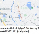 Thu mua máy tính cũ tại phố Bùi Xương Trạch 0913651111