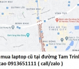 Thu mua laptop cũ tại đường Tam Trinh 0913651111