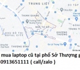 Thu mua laptop cũ tại phố Sở Thượng 0913651111