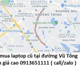 Thu mua laptop cũ tại đường Vũ Tông Phan 0913651111