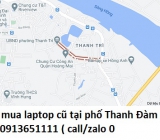 Thu mua laptop cũ tại phố Thanh Đàm 0913651111