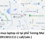 Thu mua laptop cũ tại phố Tương Mai 0913651111