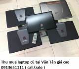 Thu mua laptop cũ tại Văn Tân 0913651111