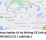 Thu mua laptop cũ tại đường Cổ Linh 0913651111