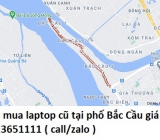 Thu mua laptop cũ tại phố Bắc Cầu 0913651111