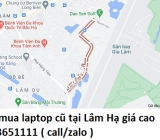 Thu mua laptop cũ tại Lâm Hạ 0913651111