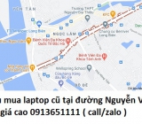 Thu mua laptop cũ tại đường Nguyễn Văn Cừ 0913651111