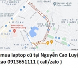 Thu mua laptop cũ tại Nguyễn Cao Luyện 0913651111