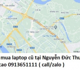 Thu mua laptop cũ tại Nguyễn Đức Thuận 0913651111