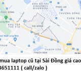 Thu mua laptop cũ tại Sài Đồng 0913651111