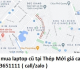 Thu mua laptop cũ tại Thép Mới 0913651111