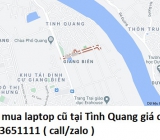 Thu mua laptop cũ tại Tình Quang 0913651111