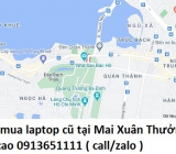 Thu mua laptop cũ tại Mai Xuân Thưởng 0913651111