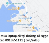 Thu mua laptop cũ tại đường Tô Ngọc Vân 0913651111