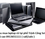 Thu mua laptop cũ tại phố Trịnh Công Sơn 0913651111