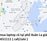 Thu mua laptop cũ tại phố Xuân La 0913651111