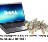 Thu mua laptop cũ tại Khu đô thị Phú Thượng 0913651111