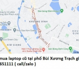 Thu mua laptop cũ tại phố Bùi Xương Trạch 0913651111