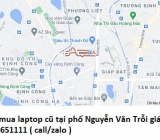 Thu mua laptop cũ tại phố Nguyễn Văn Trỗi 0913651111