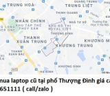 Thu mua laptop cũ tại phố Thượng Đình 0913651111