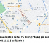 Thu mua laptop cũ tại Vũ Trọng Phụng 0913651111