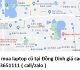 Thu mua laptop cũ tại Đồng Dinh 0913651111