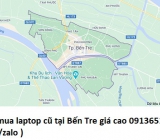 Thu mua laptop cũ tại Bến Tre 0913651111