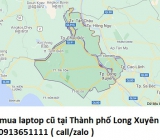 Thu mua laptop cũ tại Thành phố Long Xuyên 0913651111