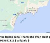 Thu mua laptop cũ tại Thành phố Phan Thiết 0913651111