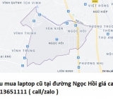 Thu mua laptop cũ tại đường Ngọc Hồi 0913651111