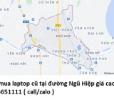 Thu mua laptop cũ tại đường Ngũ Hiệp 0913651111