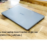 Thu mua Laptop Asus S series cũ 0913651111