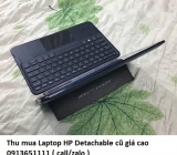 Thu mua Laptop HP Detachable cũ 0913651111