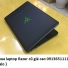 Thu mua laptop Razer cũ 0913651111