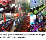 Thu mua quán Game Net tại Quận Ninh Kiều giá cao 0913651111