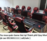 Thu mua quán Game Net tại Thành phố Quy Nhơn giá cao 0913651111