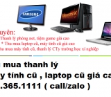 Thu mua máy tính cũ tại làng đào nhật tân giá cao nhất 0913651111